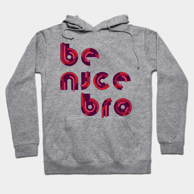 Be Nice